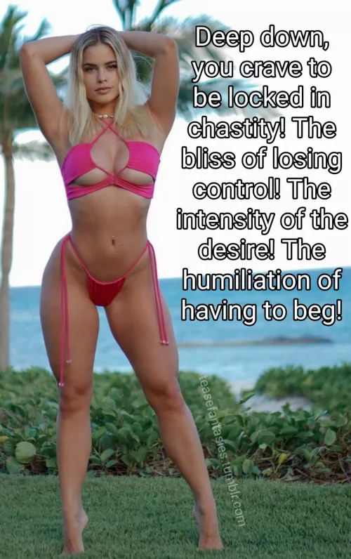 She could make me beg