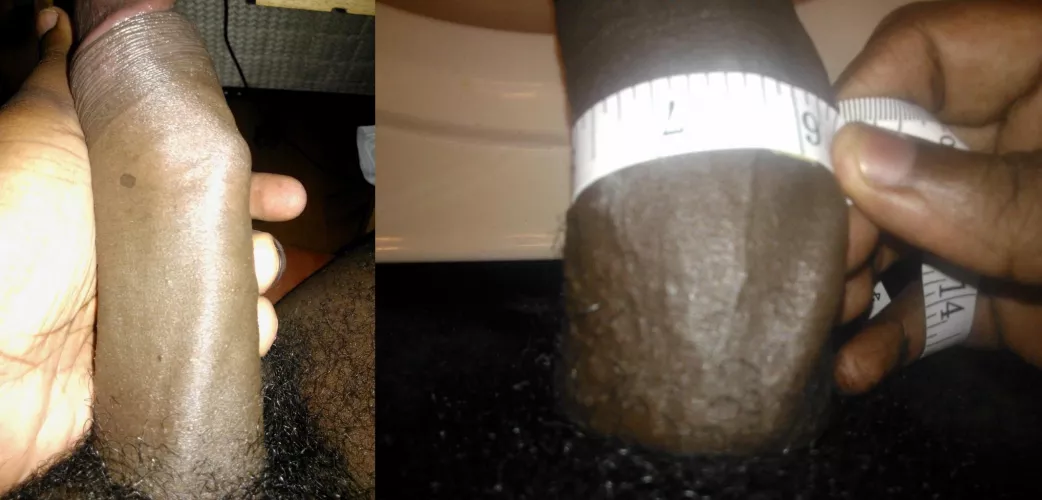 Thick enough for her? Almost 6 n half of girth