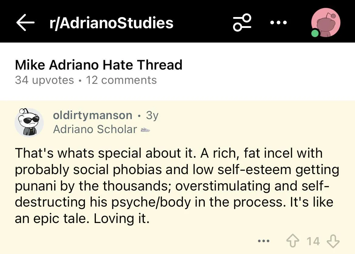 A comment that sums up mikes existence