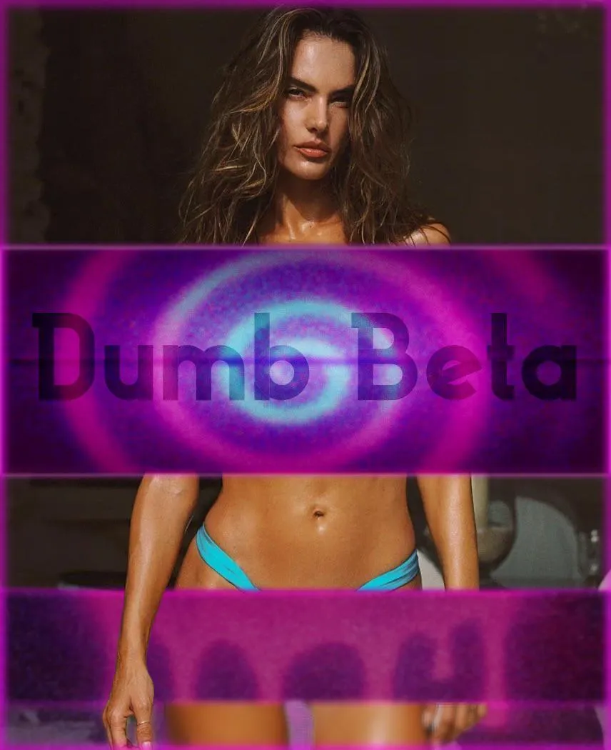 Alessandra Ambrosio - Dumb Beta