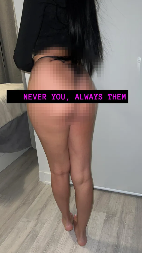 All your friends get to hit it but you lmao