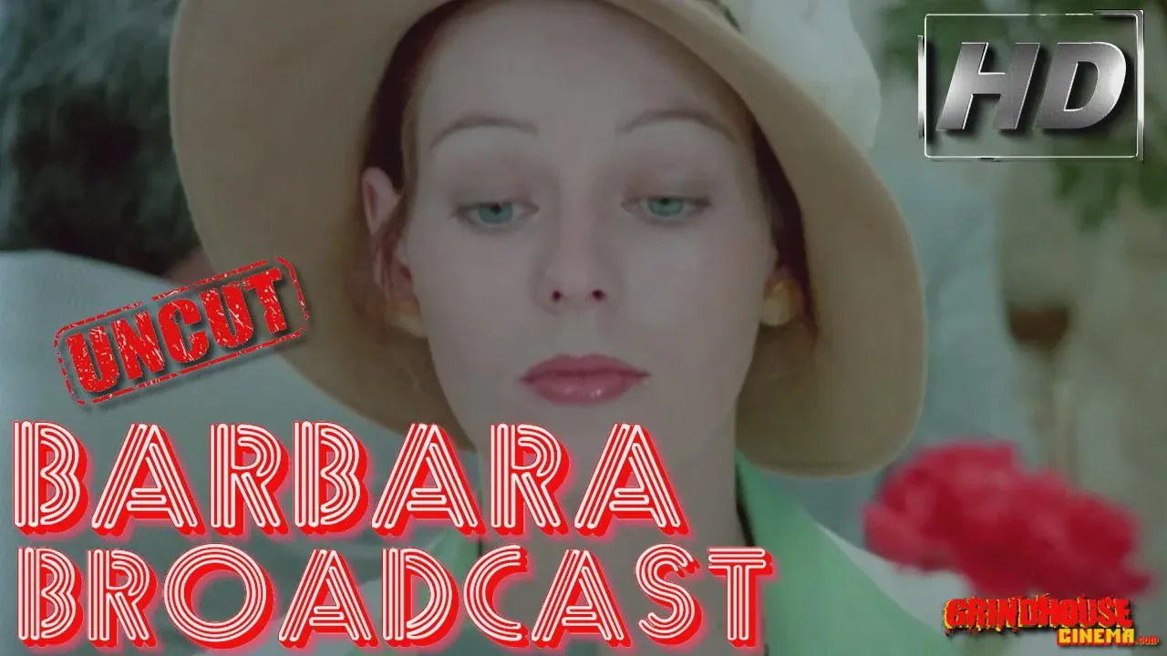 Barbara Broadcast (1977) watch uncut