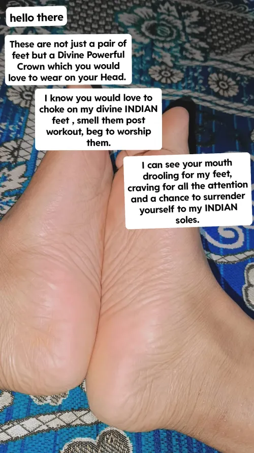 Beg for my soles until you get a glance of them.