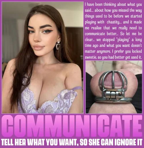 COMMUNICATE - [chastity] [femdom] [denial]
