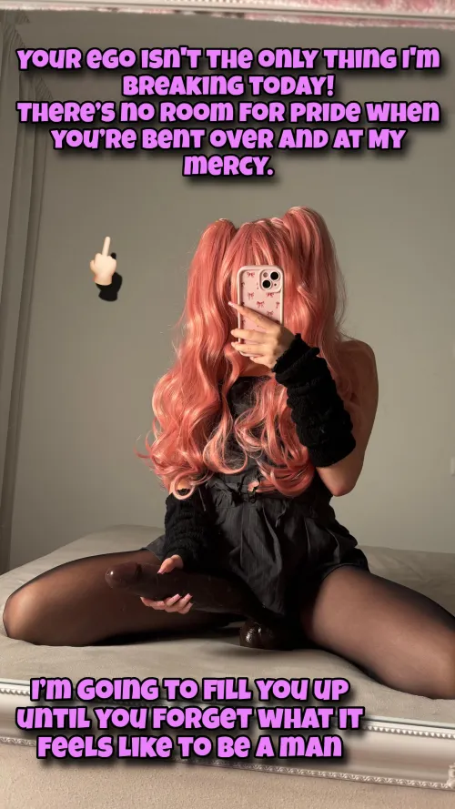 Ego shattered, holes filled  Pride has no place here  [imagefap: princessdollmie]