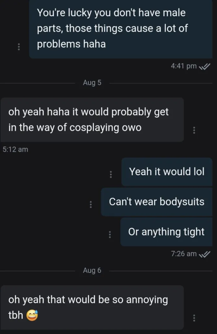 Female cosplayer friend talking about how annoying it would be to have balls