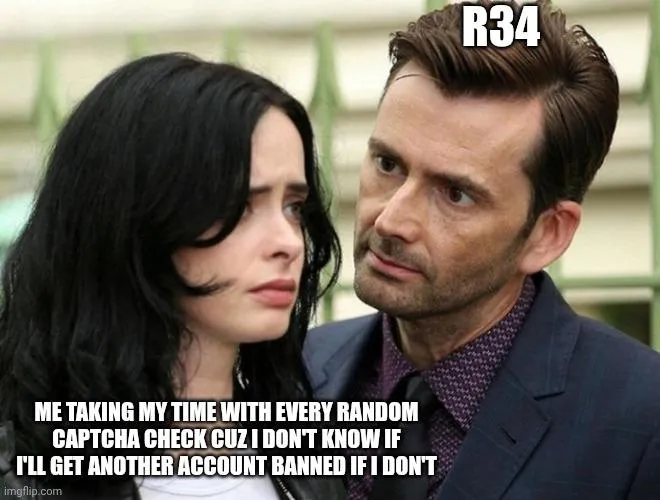 Gentlemen, I would like to inform you I have been banned from rule34