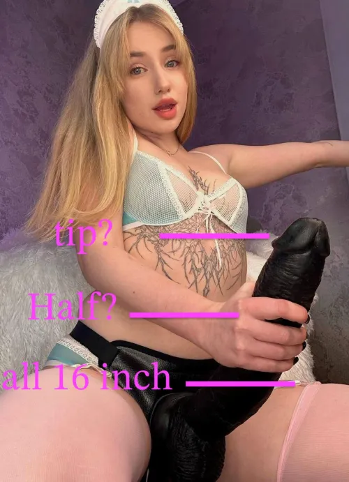 How much can your pussy take?