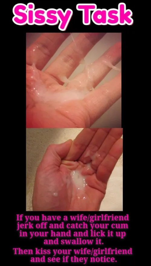 If you have a wife/girlfriend, cum in your hand and eat it. Then kiss her and see if she notices the taste of cum