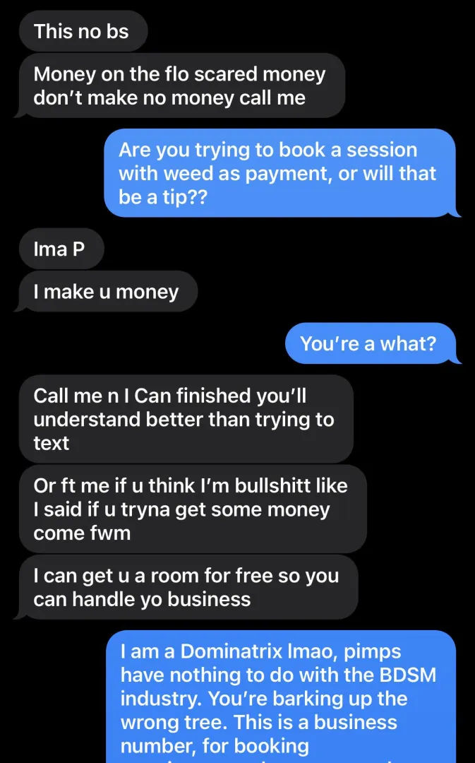 ‘I’m a P’ *proceeds to message Dominatrix*