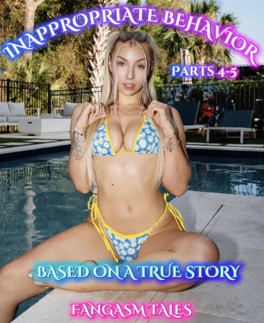 Inappropriate Behavior: 4-5