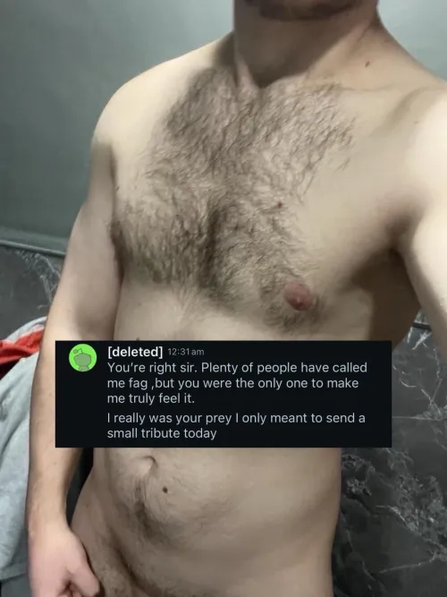 It amuses me when after an intense draining session, I see you deleted your account shortly after. Such a futile attempt to regain some control. You need to realise that you were never really in control boy. It’s time to stop pretending, and let me tak