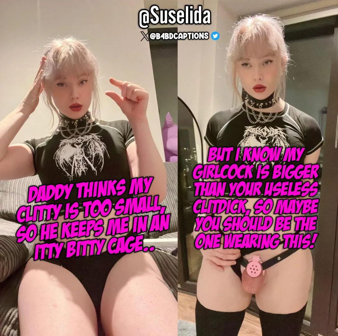 Maybe YOU Should be the one wearing the cage!