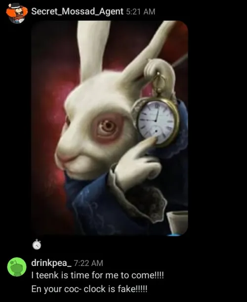 Mossad threatening me with hinting message towards my time to cam and dei!!!! No wonder why Square_Emergency_262 and Finquellibo have been absent for wan week, this agent churely has many things to do with it!!!!!