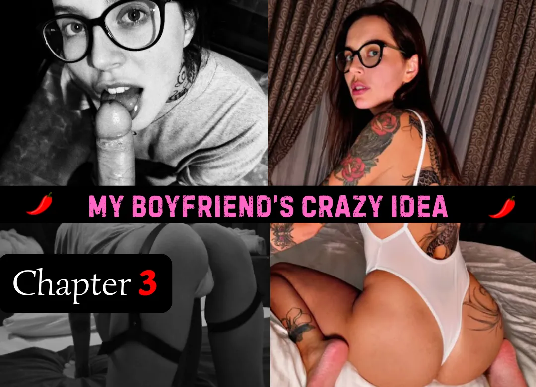 My Boyfriend's Crazy Idea - Chapter 3