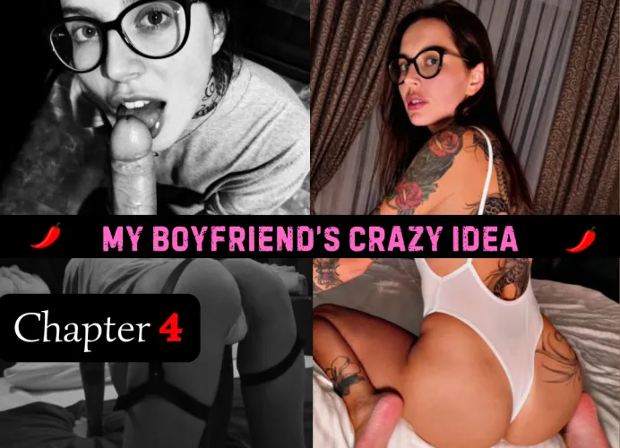 My Boyfriend's Crazy Idea - Chapter 4