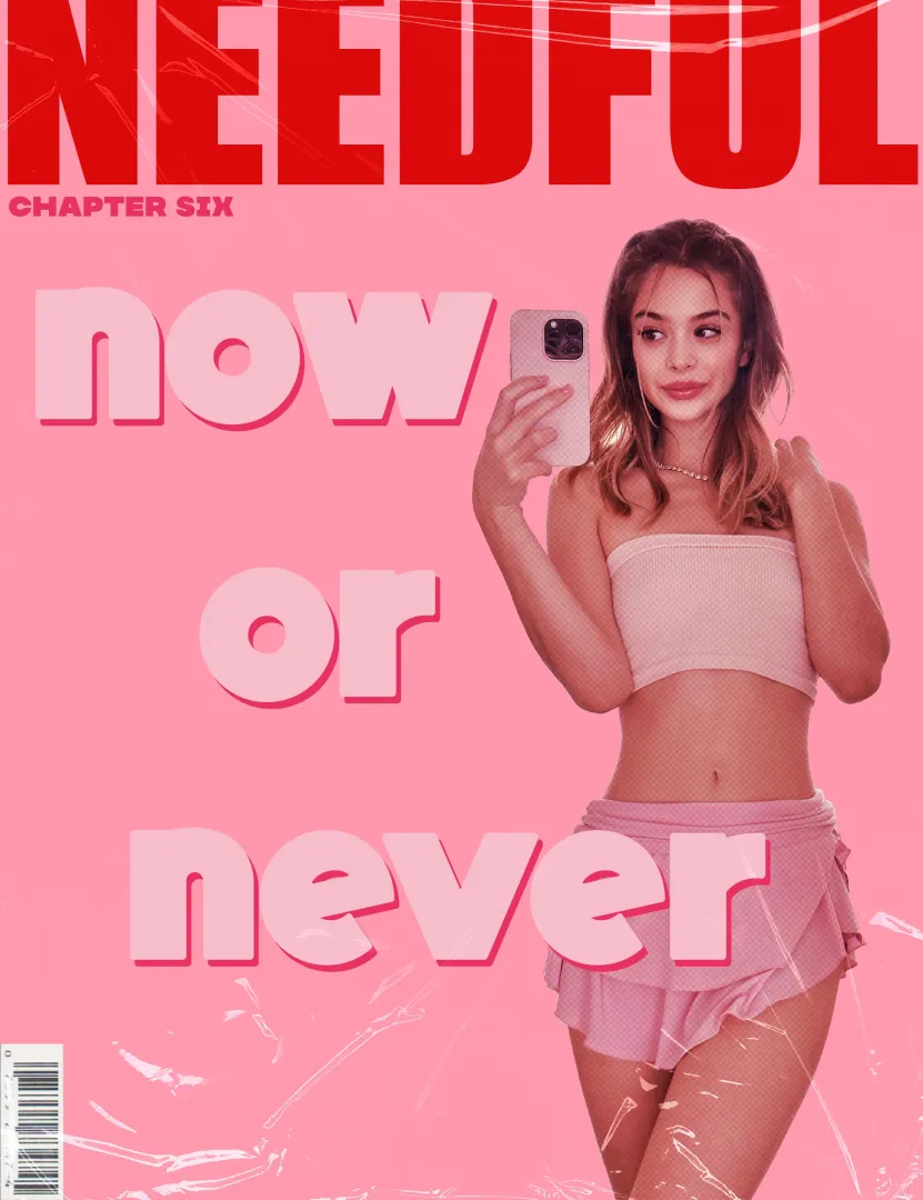 Now or Never - Chapter Six