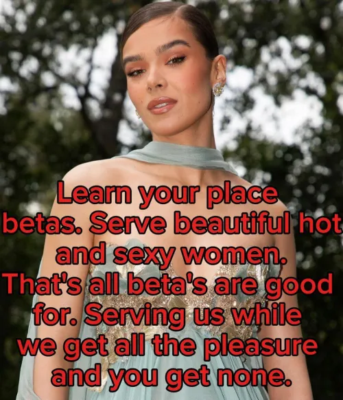 Princess Hailee thinks all beta's should serve beautiful women. NO IMAGEFAP.