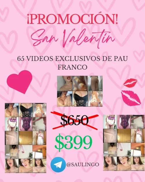 ‼️PROMOCIÓN SAN VALENTIN‼️LLÉVATE LOS ÚLTIMOS 65 VIDEOS EXCLUSIVOS DE PAU FRANCO POR SOLO ✅$399✅
