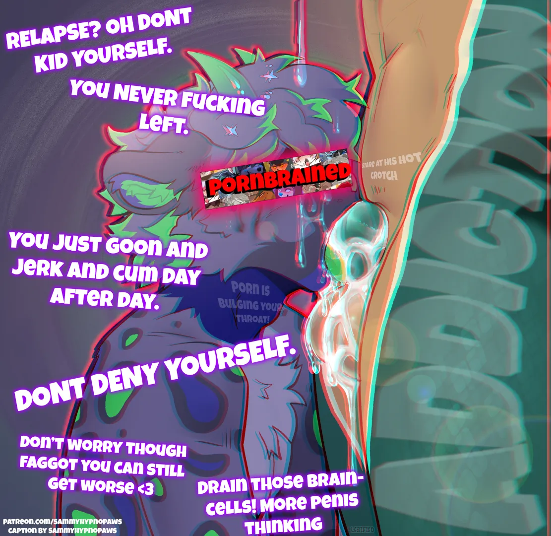 Relapse? Oh no, no. You never left. Lose to porn more.