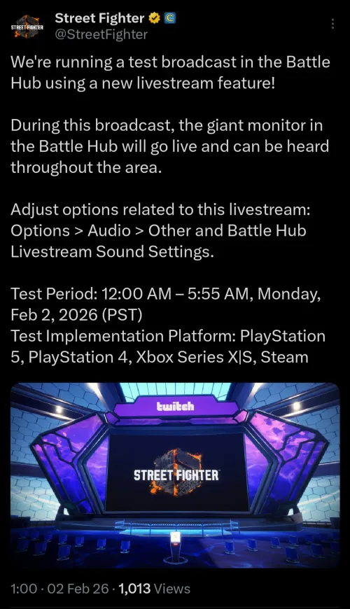 [SF6] Battle Hub live stream test broadcast will be running on 2nd Feb, between 12:00AM - 5:55AM (PST)