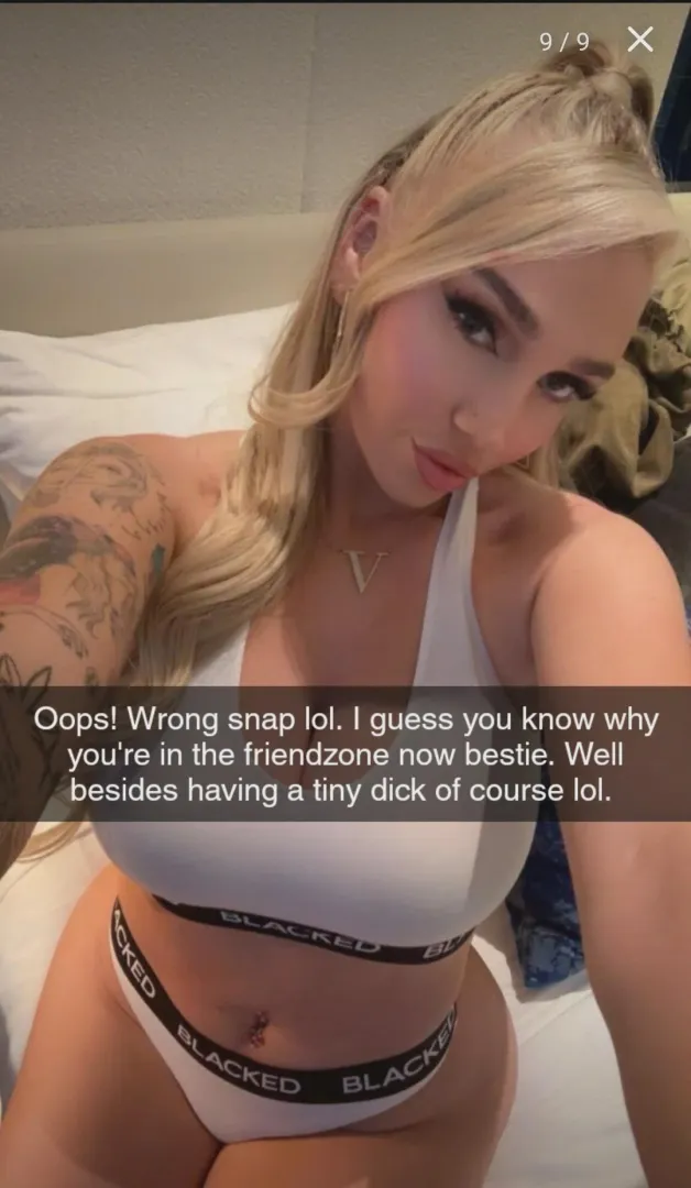 She sent it to the wrong snap.