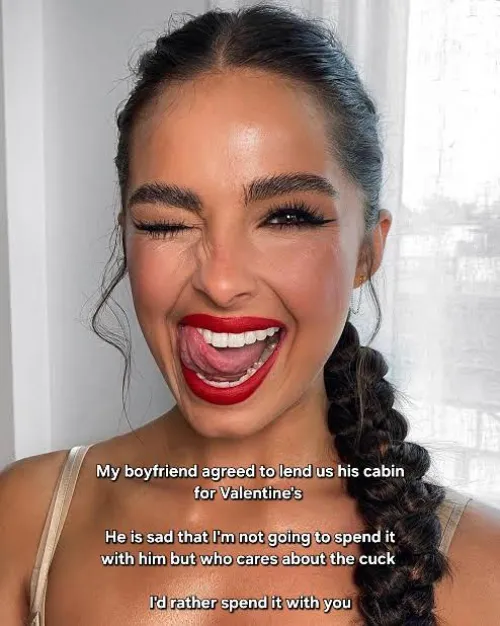 She'd rather spend valentine's with you