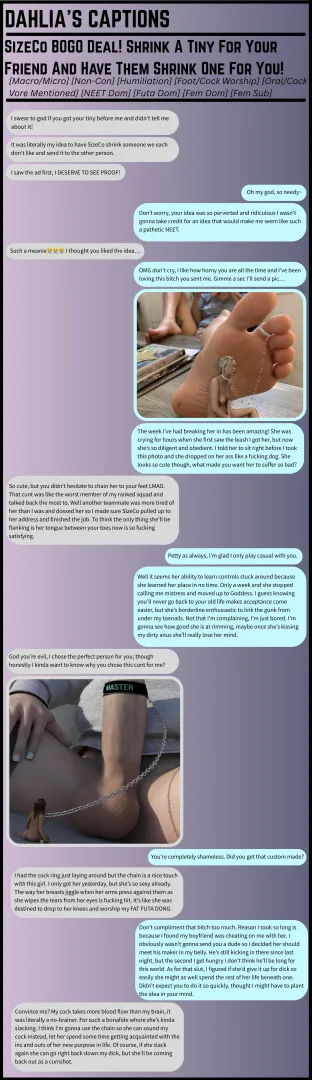 SizeCo BOGO Deal! Shrink A Tiny For Your Friend And Have Them Shrink One For You! [Macro/Micro] [Non-Con] [Humiliation] [Foot/Cock Worship] [Oral/Cock Vore Mentioned] [NEET Dom] [Futa Dom] [Fem Dom] [Fem Sub]