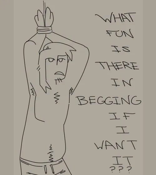 What does he want done to him?