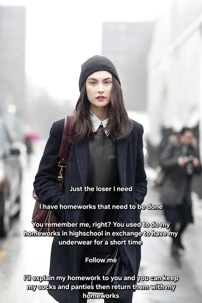 You bump into the girl whom you used to do homeworks for