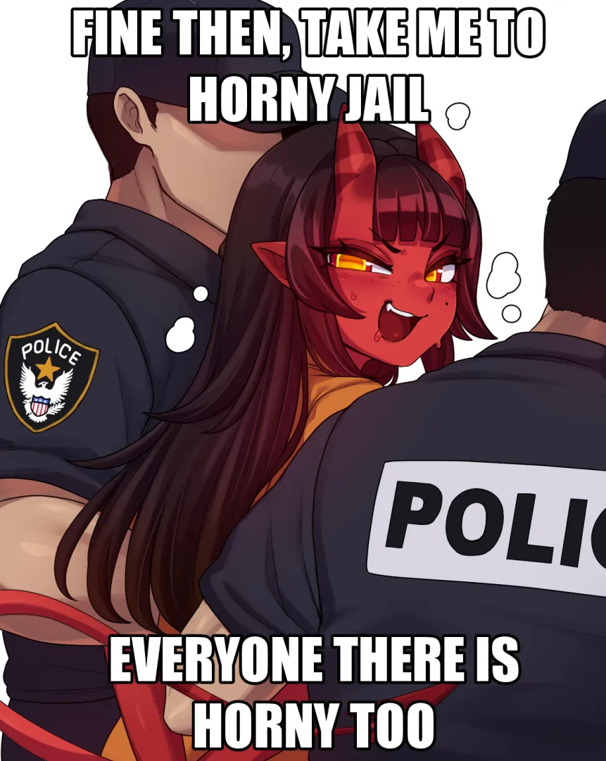 You cant contain the horny