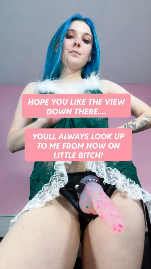 Your my bottom, below me, bow down and obey your godess. 