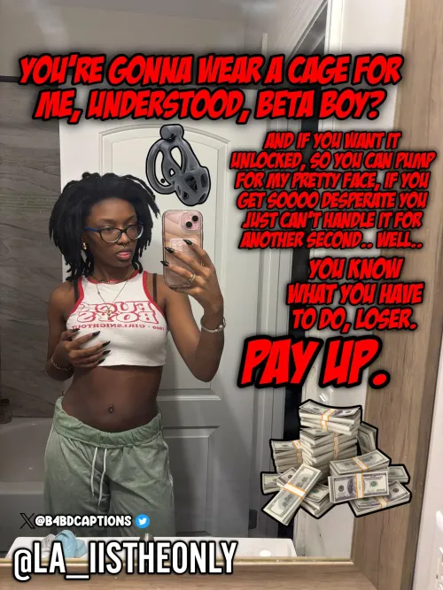 You're gonna wear a cage, understood?