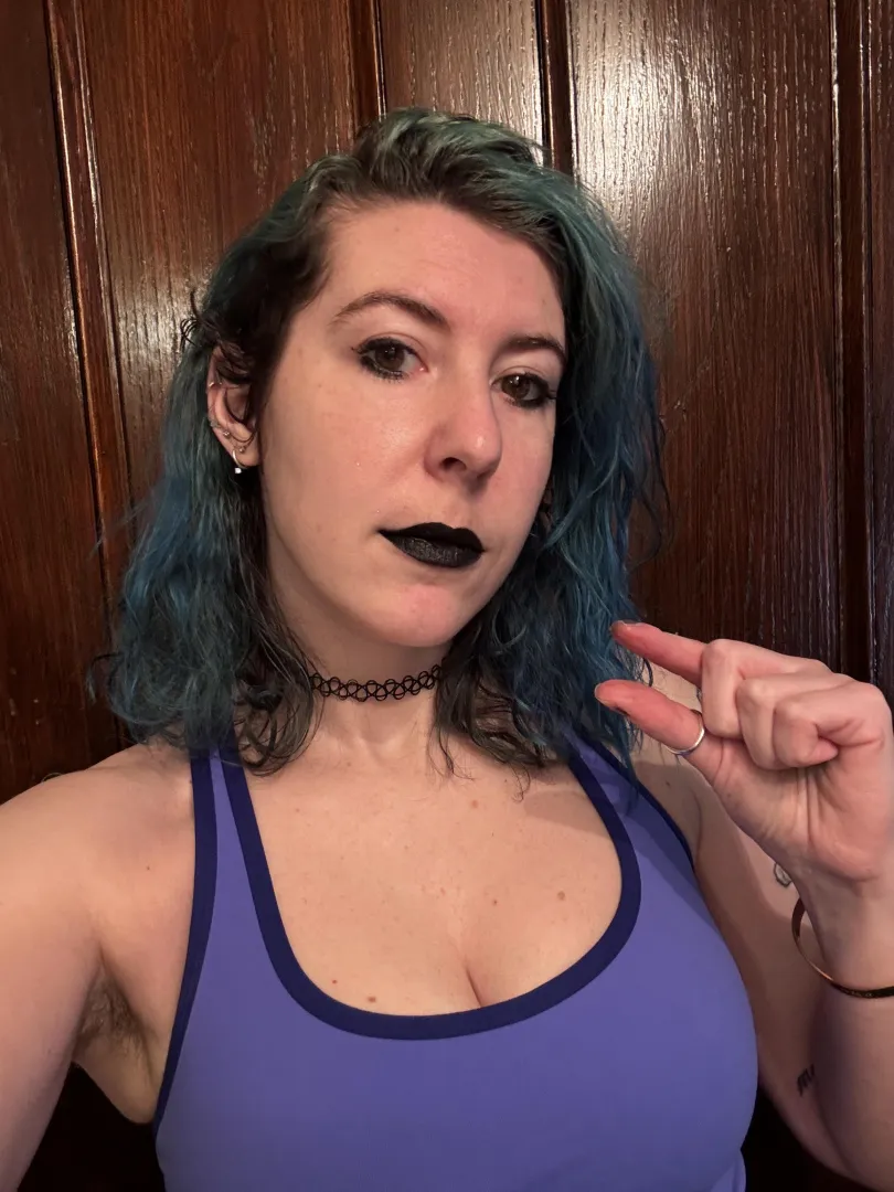 Youre not bigger than a finger probably