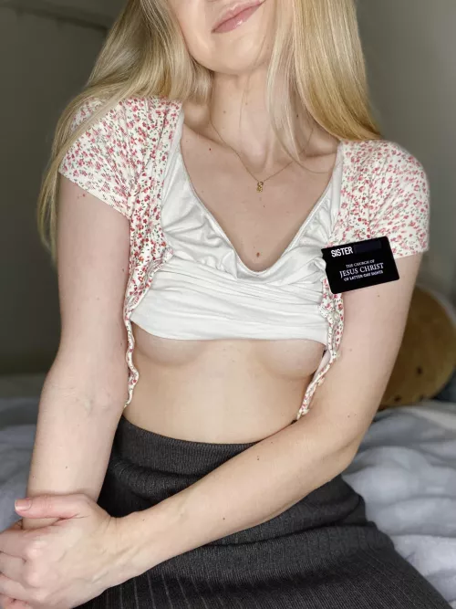as a missionary, i’m not supposed to show underboob, but how else are people gonna know i’m dtf?