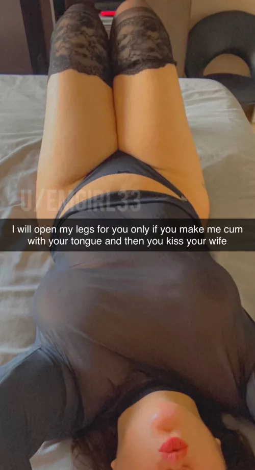 I bet she would taste me in your lips