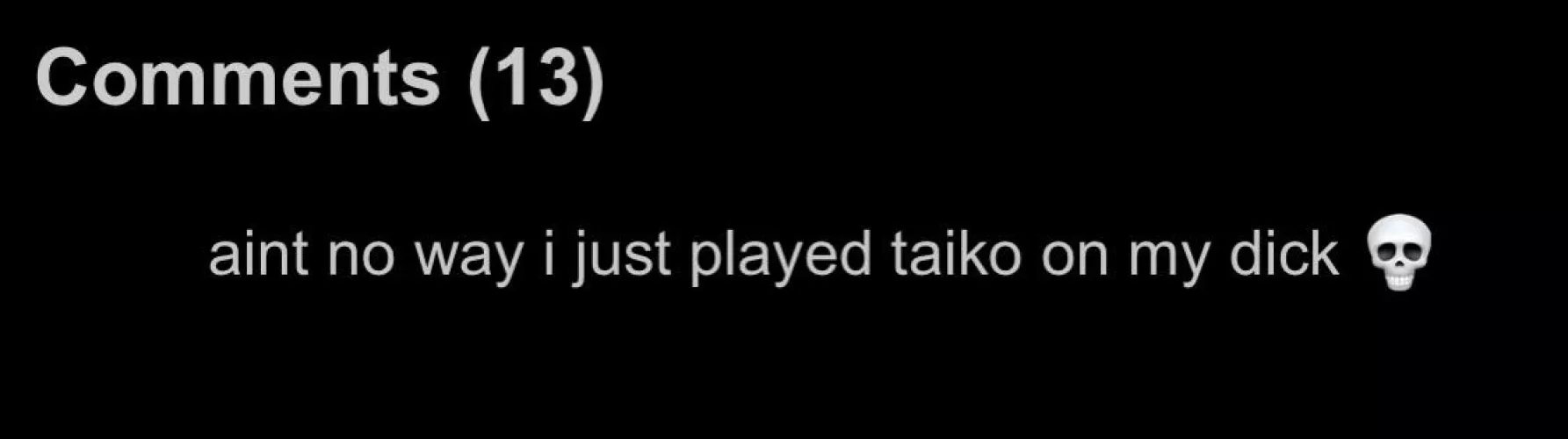 Bro was vibin not fappin