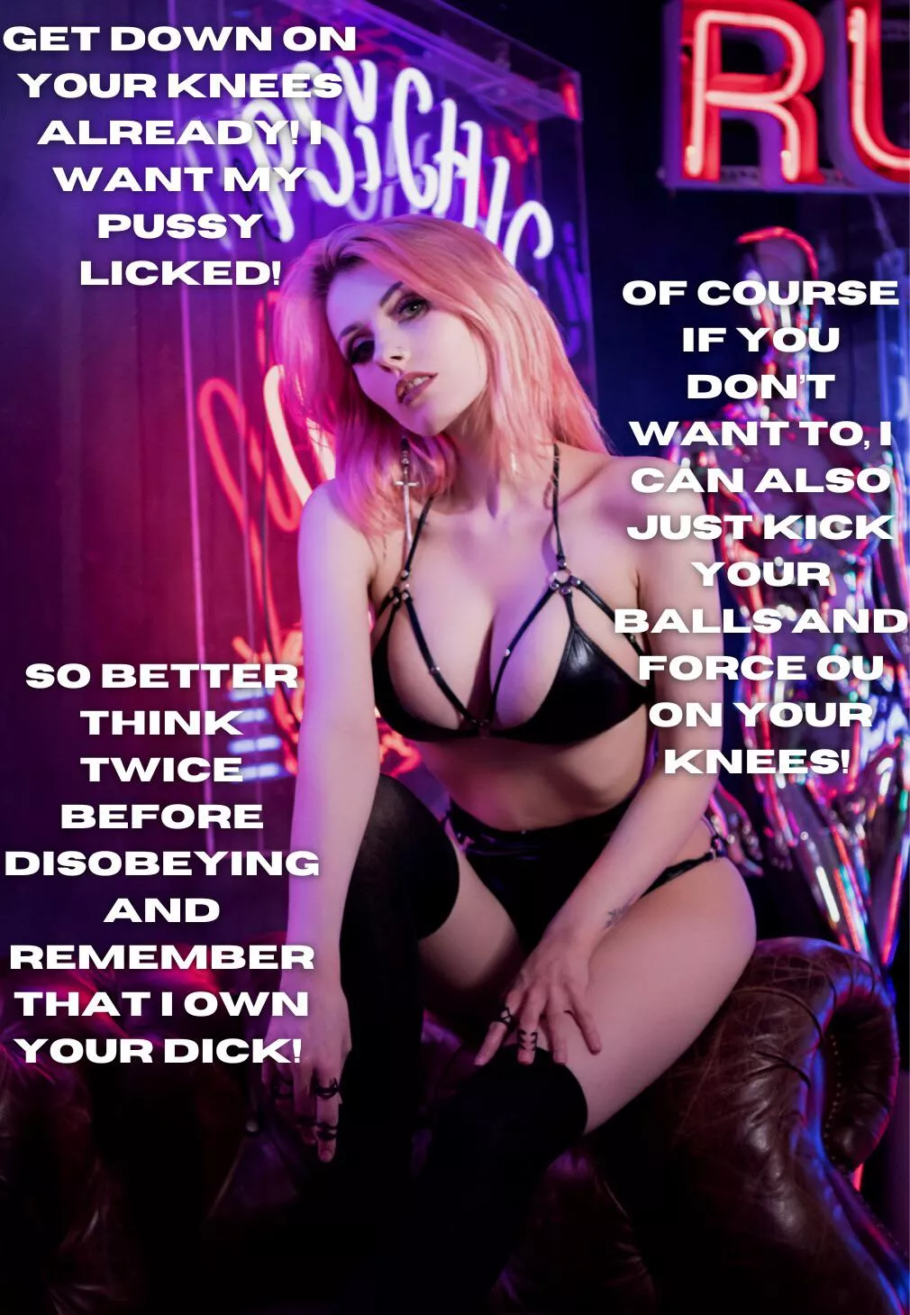 Better get on your knees!