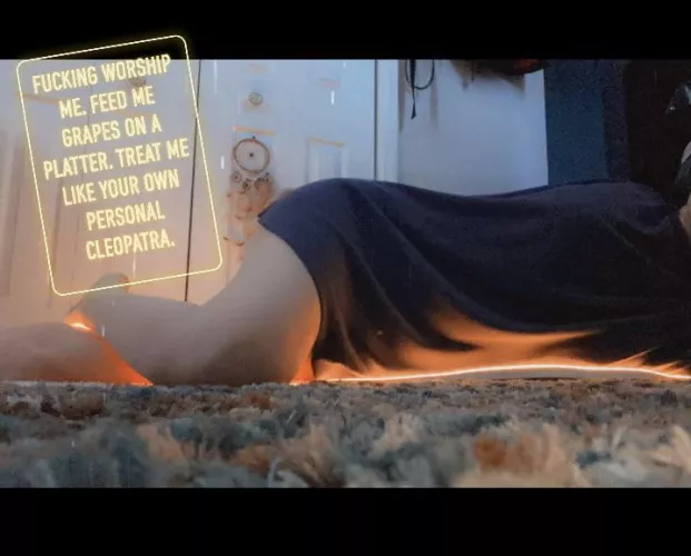 Get on your knees and bow before your Queen.