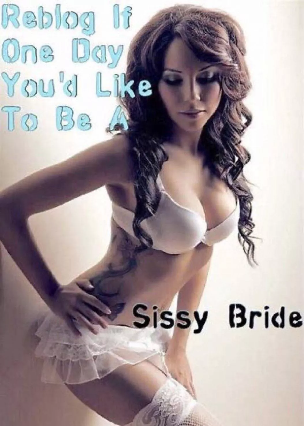 I wanna be a sissybride 🥺