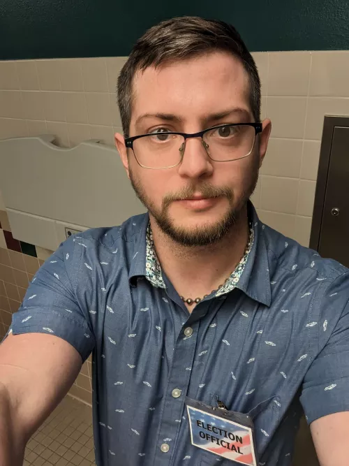 I worked at the voting polls tonight. How do I look?