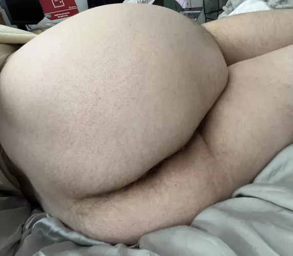 My thick, hairy ass