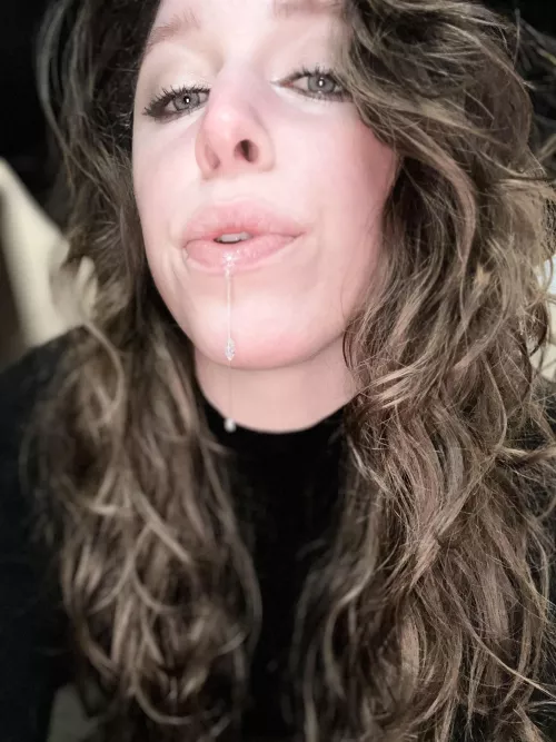 You better catch up every drop that rolls out of these lips [oc]