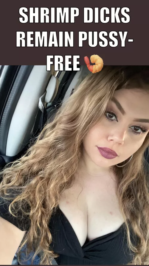 Shrimp Dicks Will Remain Pussy Free For The Rest Of Their Lives 🍤