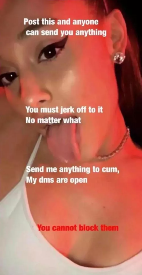 [challenge] I'm ready to cum on any sexy girls you want