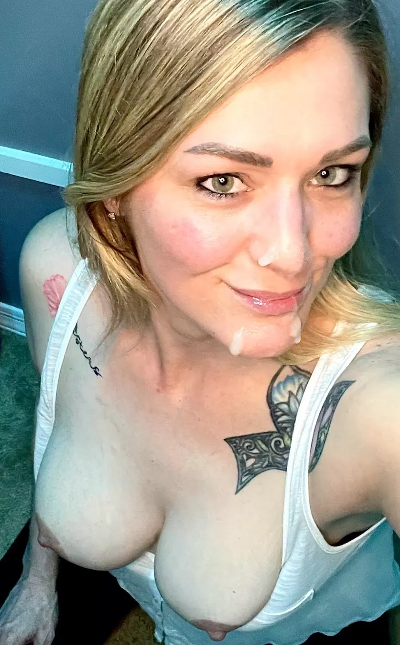 Do I look cute with cum on my face