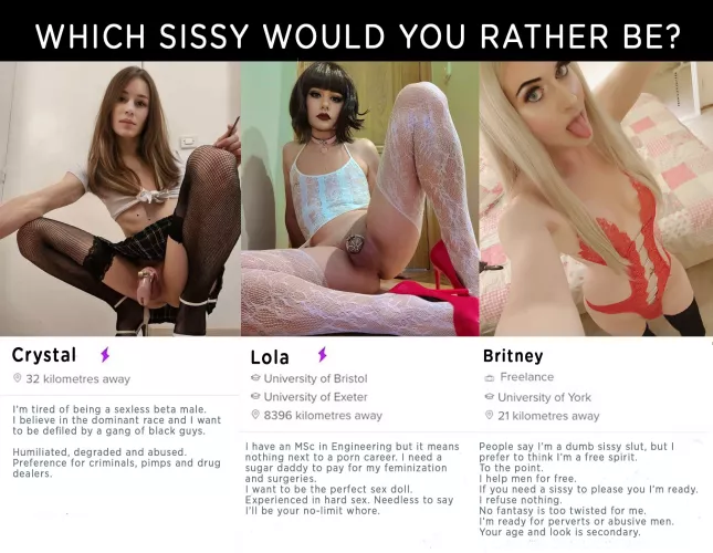 Which Sissy would you rather be?