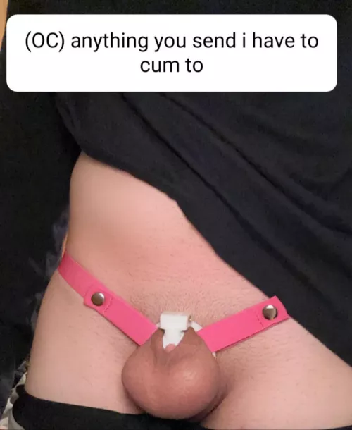(OC) yes anything try to be more creative than a dick pic
