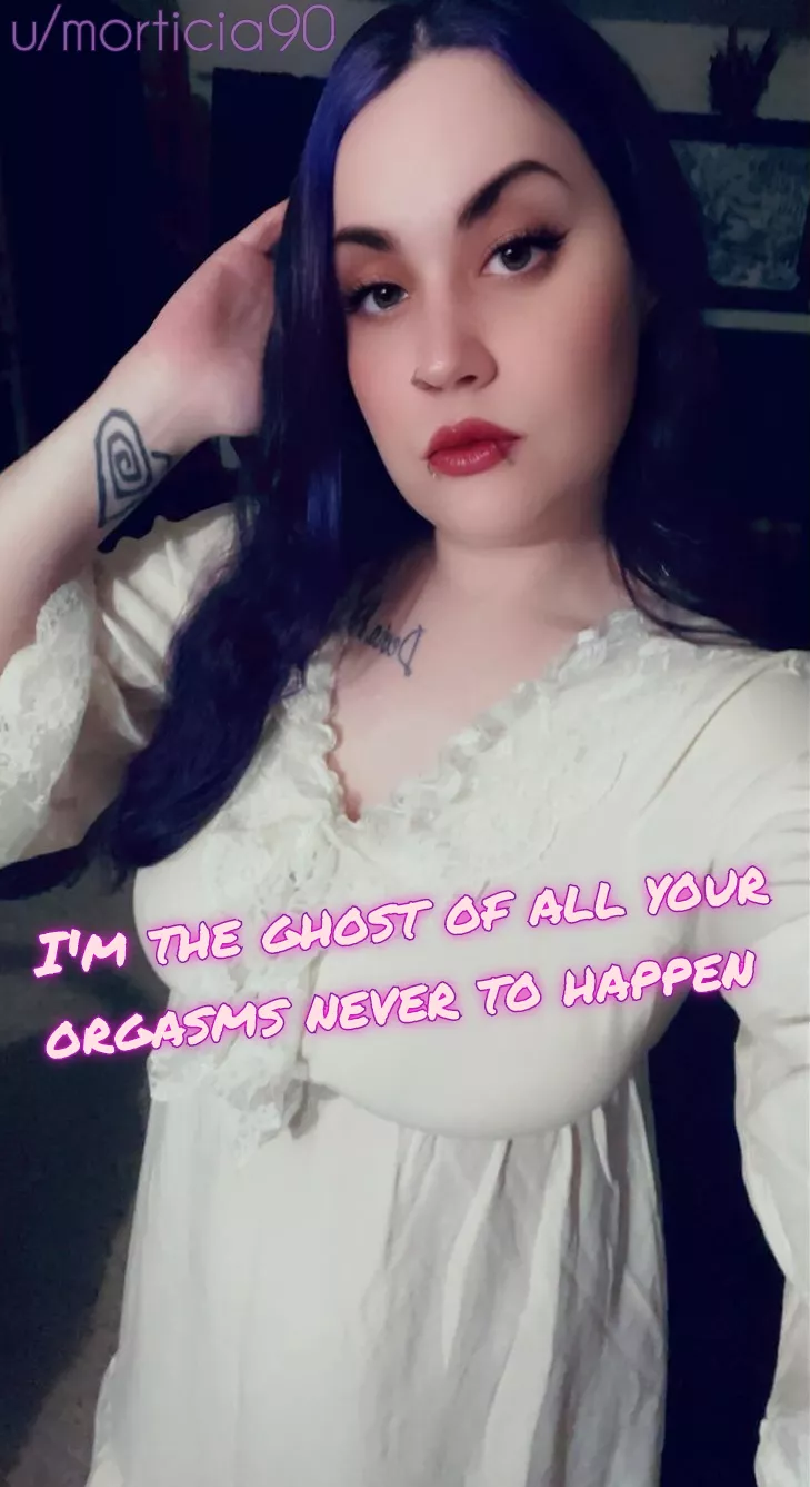 That would be all of them once your Morticia's slave.