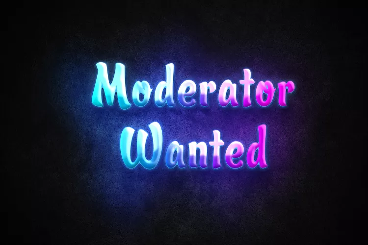 MODERATOR WANTED - Read more in the comments.